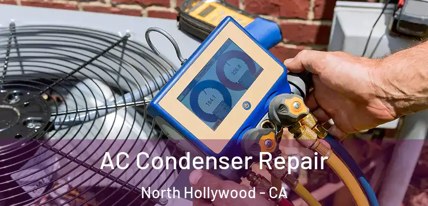 AC Condenser Repair North Hollywood - CA