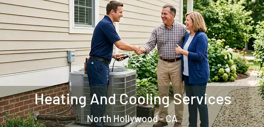Heating And Cooling Services North Hollywood - CA